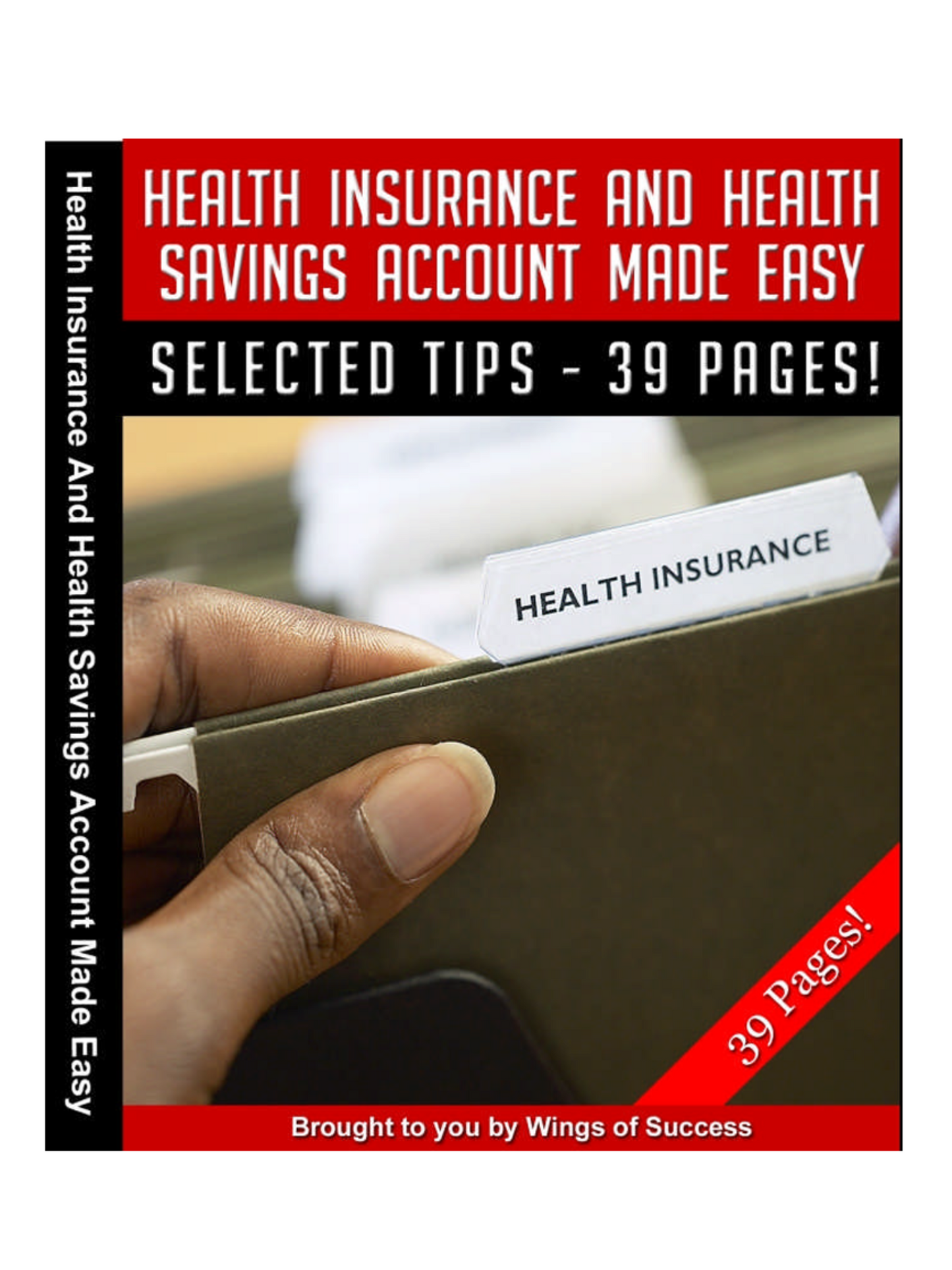 Health Insurance and Health Savings Account Made Easy